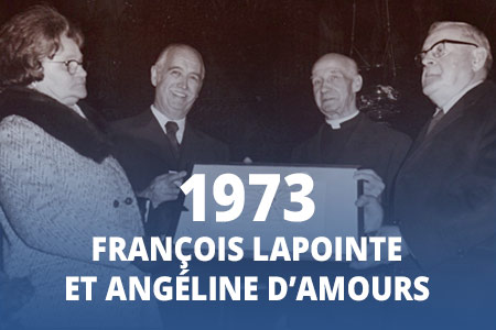 1973 - François Lapointe et Angéline D’Amours