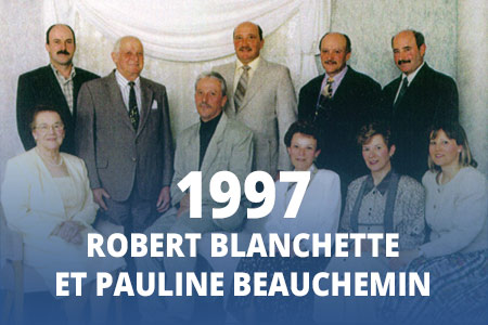 1997 - Robert Blanchette et Pauline Beauchemin