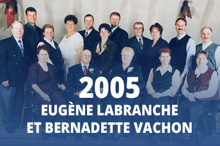2005 - Eugène Labranche et Bernadette Vachon