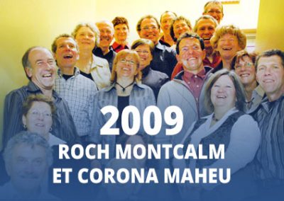 2009 - Roch Montcalm et Corona Maheu